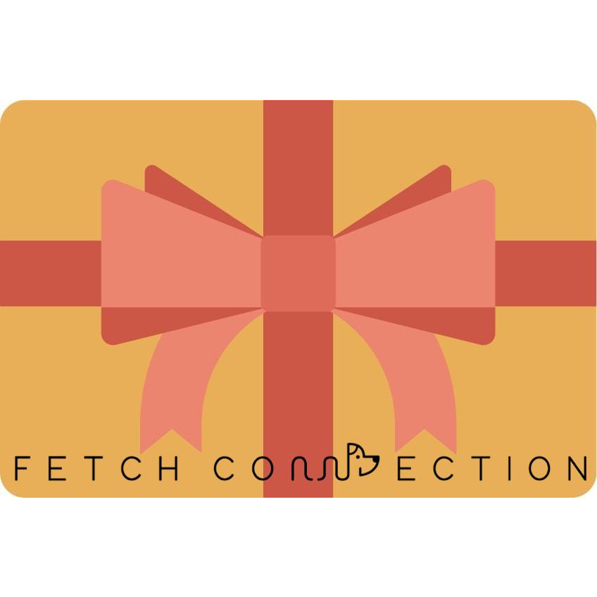 FETCH CONNECTION - Gift Card